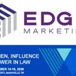 Edge Marketing logo paired with a banner for the Women, Influence & Power in Law conference (Sept 14–16, 2026, Grand Hyatt Nashville).