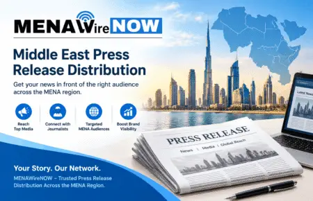 Banner promoting MENAwire NOW press release distribution for the Middle East, with city skyline, map of Africa, and a newspaper image.”