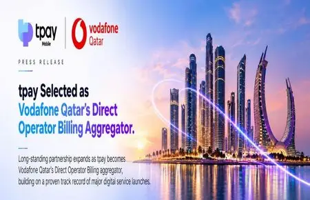 Image Source - GlobeNewsWire.com - tpay Selected as Vodafone Qatar’s Direct Operator Billing Aggregator - MENAWireNOW.com