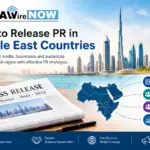 How to Release PR in Middle East Countries - MENAWireNOW How to Release PR in Middle East Countries